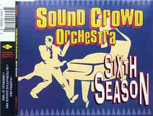 Sound Crowd Orchestra - Sixth Season