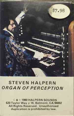 Steven Halpern - Organ Of Perception
