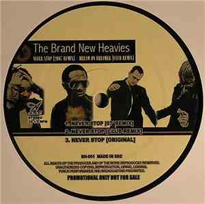 The Brand New Heavies - Never Stop (2007 Remix) / Dream On Dreamer (Club Re ...