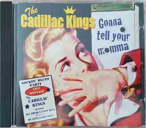 The Cadillac Kings - Gonna Tell Your Momma
