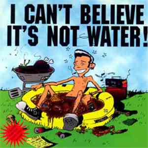Various - I Can't Believe It's Not Water!
