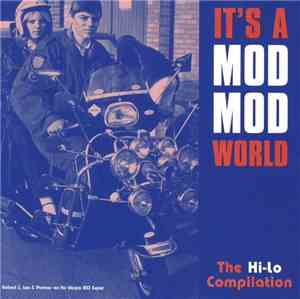 Various - It's A Mod Mod World - The Hi-Lo Compilation