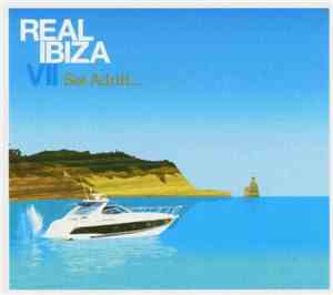 Various - Real Ibiza VII - Set Adrift...