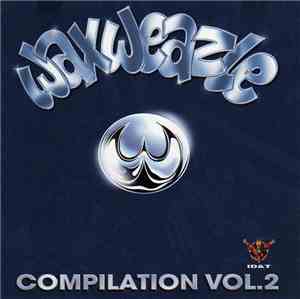 Various - Waxweazle Compilation Vol.2