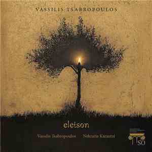 Vassilis Tsabropoulos, Nektaria Karantzi - Eleison