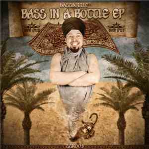 Bassbottle - Bass In A Bottle EP