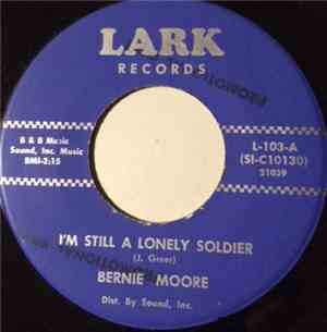 Bernie Moore - I'm Still A Lonely Soldier / Which Way To Turn