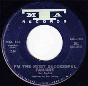 Bill Goodwin  - I'm The Most Successful Failure / Darlings #1-2-3 And Me