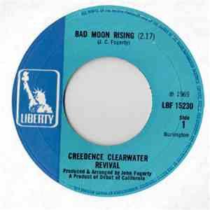 Creedence Clearwater Revival - Bad Moon Rising / Lodi