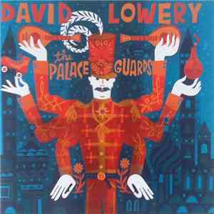 David Lowery - The Palace Guards