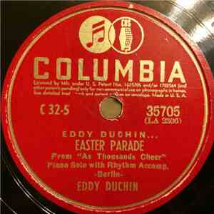 Eddy Duchin - Easter Parade / Why Do I Love You
