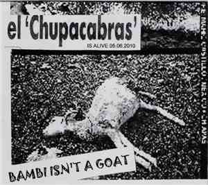 El Chupacabras - Bambi Isn't A Goat