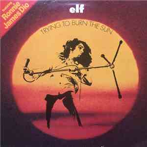 Elf  - Trying To Burn The Sun