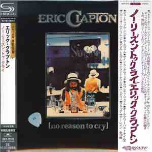 Eric Clapton - No Reason To Cry