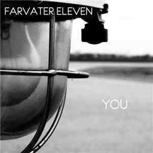Farvater Eleven - You