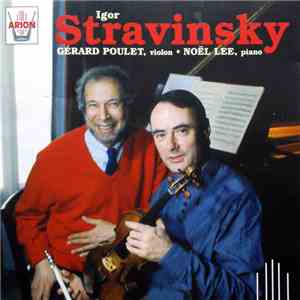 Gérard Poulet, Noël Lee - Igor Stravinsky
