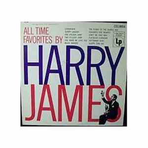 Harry James  - All Time Favorites By Harry James
