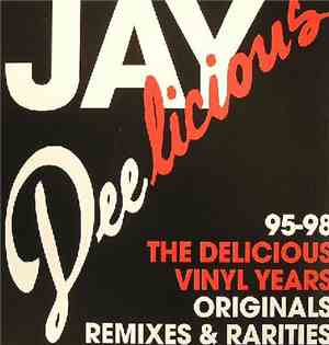 Jay Dee - Jay Deelicious: The Delicious Vinyl Years 95-98