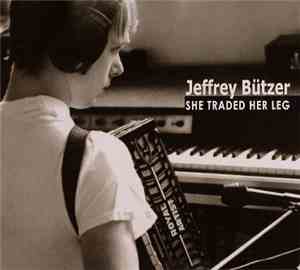 Jeffrey Bützer - She Traded Her Leg