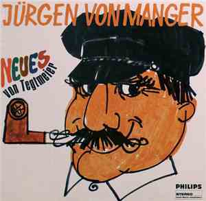 Jürgen Von Manger - Neues Von Tegtmeier