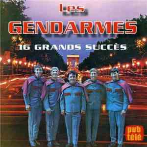 Les Gendarmes - 16 Grands Succès