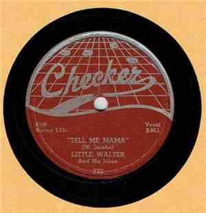 Little Walter And His Jukes - Tell Me Mama / Off The Wall