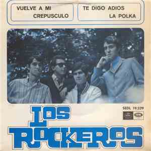 Los Rockeros - Vuelve A Mi