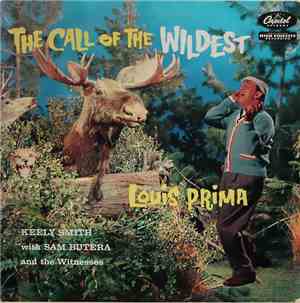 Louis Prima, Keely Smith With Sam Butera And The Witnesses - The Call Of Th ...