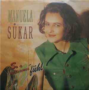 Manuela Sükar - So A Seltsames G'fühl