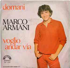 Marco Armani - Domani / Voglio Andare Via