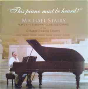 Michael Stairs - Michael Stairs Plays The Steinway Concert Grand At The Gir ...