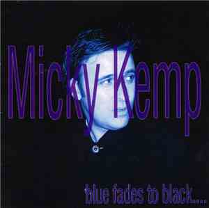 Micky Kemp - Blue Fades To Black