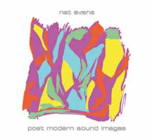 Nat Evans - Post Modern Sound Images