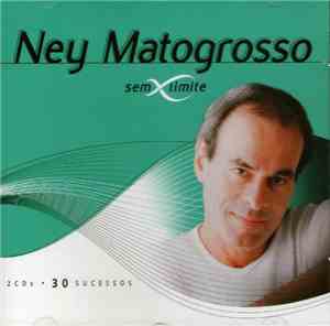 Ney Matogrosso - 30 Sucessos
