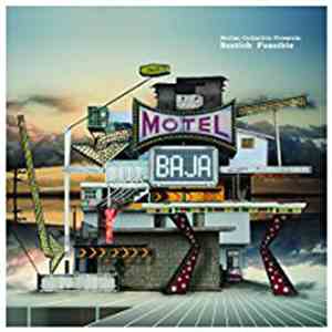 Nortec Collective Presents Bostich + Fussible - Motel Baja