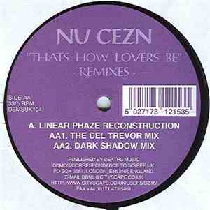 Nu Cezn - That How Lovers Be (Remixes)