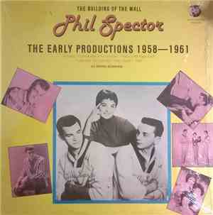 Phil Spector / Various - The Early Productions 1958-1961