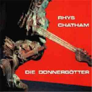Rhys Chatham - Die Donnergötter