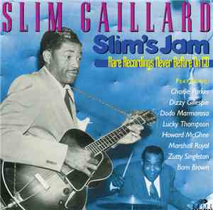 Slim Gaillard - Slim's Jam