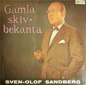 Sven-Olof Sandberg - Gamla Skivbekanta