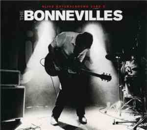 The Bonnevilles  - Arrow Pierce My Heart