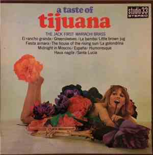 The Jack First Mariachi Brass - A Taste Of Tijuana