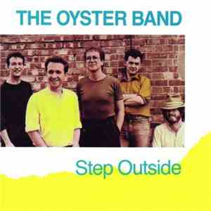 The Oyster Band - Step Outside