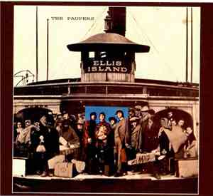 The Paupers - Ellis Island