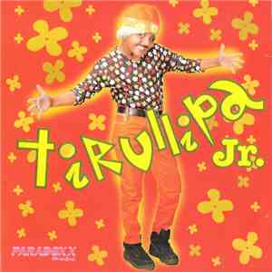 Tirullipa Jr. - Tirullipa Jr.