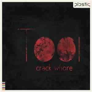 Tosi  - Crack Whore