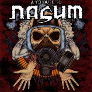 Various - A Tribute To Nasum