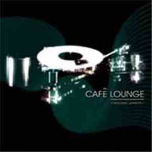 Various - Cafe Lounge