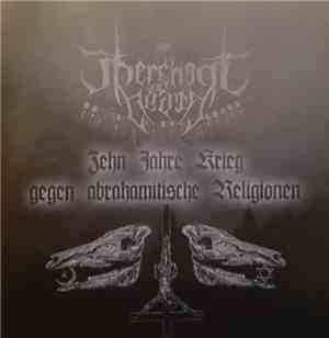 Various - Zehn Jahre Krieg Gegen Abrahamitische Religionen
