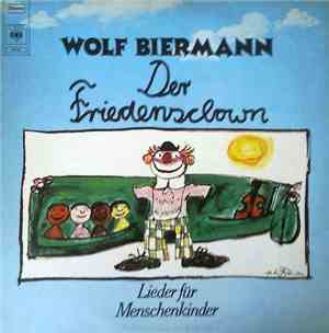 Wolf Biermann - Der Friedensclown - Lieder Für Menschenkinder